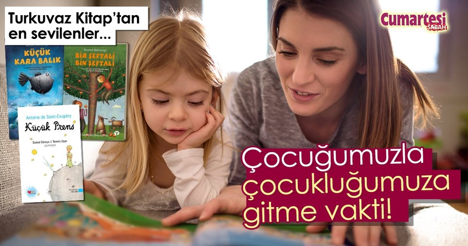 Çocuğumuzla çocukluğumuza gitme vakti