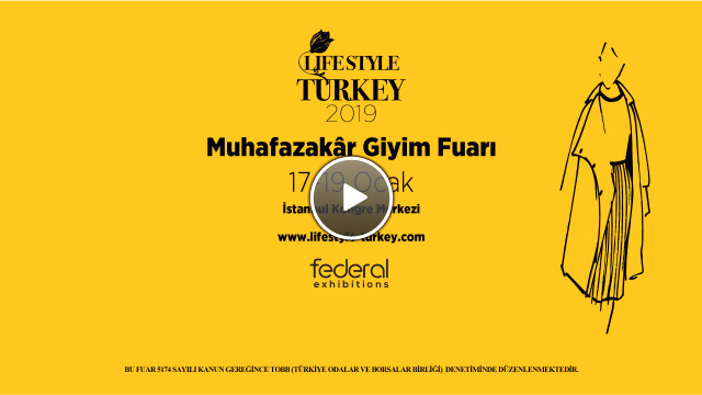 Muhafazakâr Giyim Sektörünün Kalbi Lifestyle Turkey ile İstanbul’da Atacak