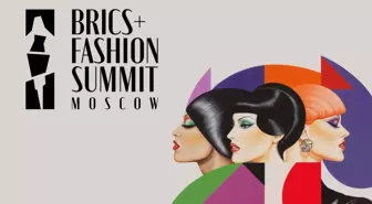 Türkiye, Moskova’da BRICS+ Moda Zirvesi’nde Temsil Ediliyor